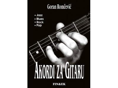 FIN&EK Akordi za gitaru, Goran Romčević FIN&EK Akordi za gitaru, Goran Romčević