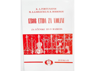 Literatura M. A. Garlickij - K. K. Rodionov - K. A. Fortunatov - Izbor etida za violinu. sveska 2 