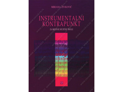Literatura M. Živković - Instrumentalni kontrapunkt za III i IV razred 